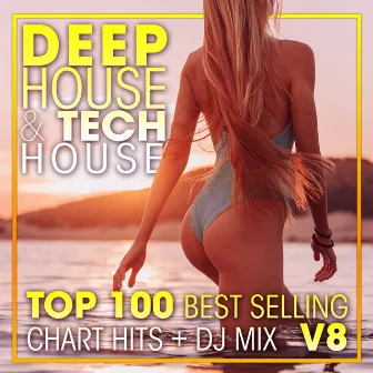 Deep House & Tech-House Top 100 Best Selling Chart Hits + DJ Mix V8 by Techno Hits