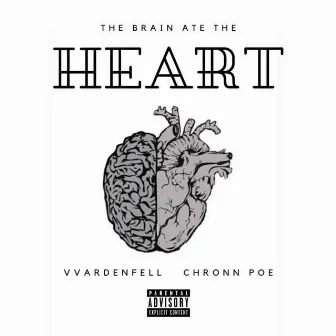 The Brain Ate the Heart by Vvardenfell