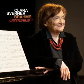 Brahms: 3 Intermezzos, Op. 117: No. 1 in E-Flat Major by Clara Sverner