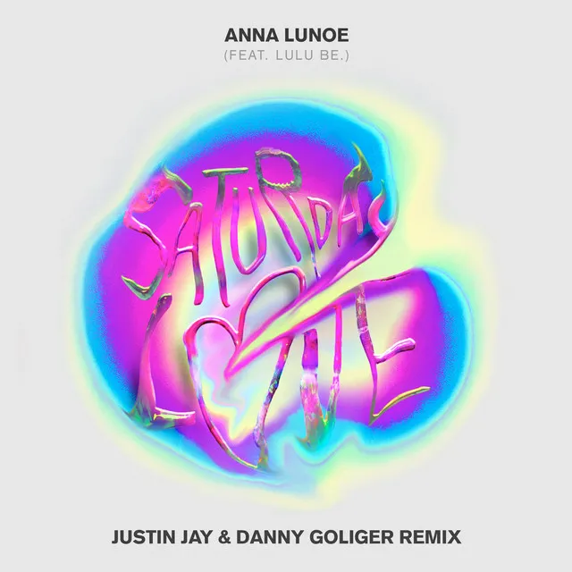 Saturday Love - Justin Jay & Danny Goliger Remix