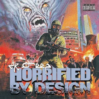 Horrified by Design by Dr Creep