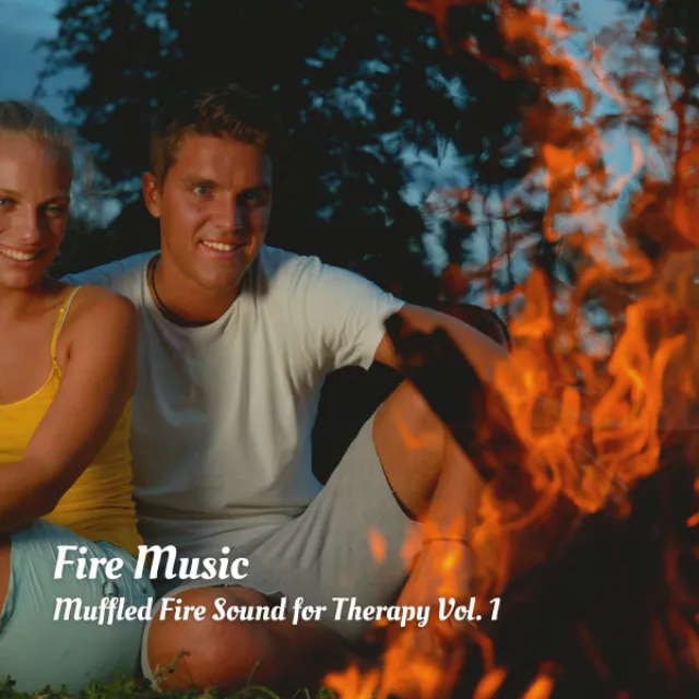 Fire Music: Muffled Fire Sound for Therapy Vol. 1