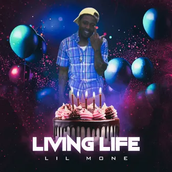 Living Life by Lil Mone