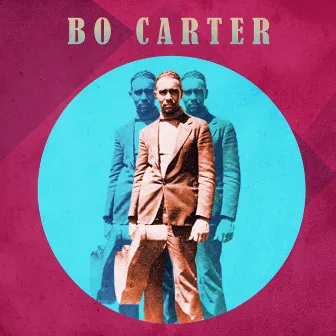 Presenting Bo Carter by Bo Carter