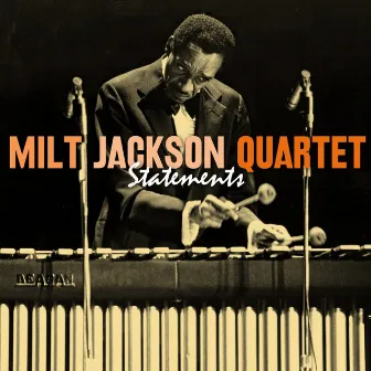 Statements by Milt Jackson Quartet