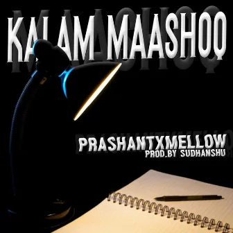 Kalam Maashoq by prashant pandey