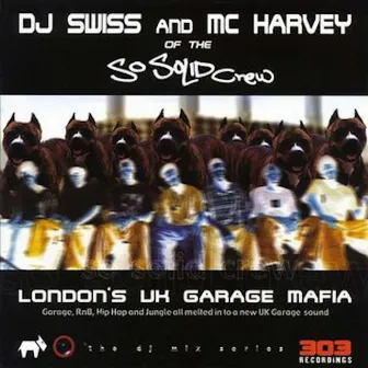 London's Uk Garage Mafia by So Solid Crew