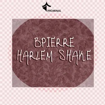 Harlem Shake (Tech Remake) by Bpierre