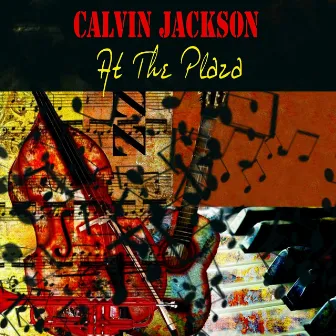 At the Plaza by Calvin Jackson