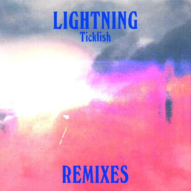 Lightning - Ticklish Remix