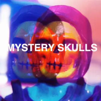 EP by Mystery Skulls