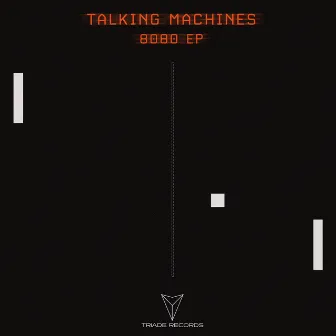 8080 EP by Talking Machines