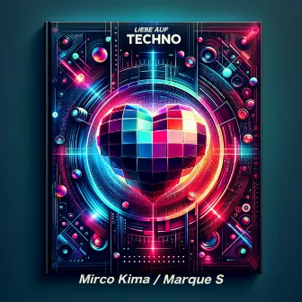 Liebe Auf Techno by Marque S