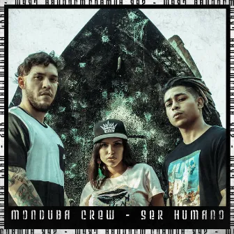 Ser Humano by Monduba Crew