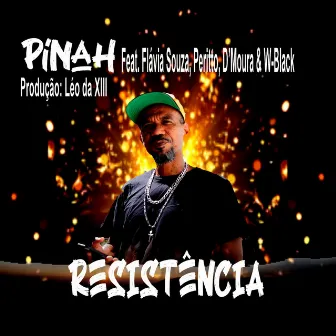 RESISTÊNCIA by Pinah