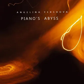 Piano's Abyss by Angelina Yershova