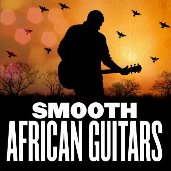 Smooth African Guitars - Soulful Serenade by Bruce Muirhead