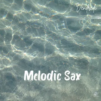 Melodic Sax by Chrissy Dave