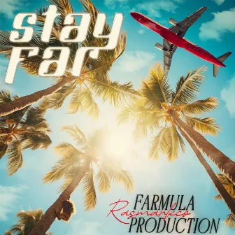 Stay Far by Ras Markco