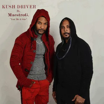 You Me & She by Kush Driver