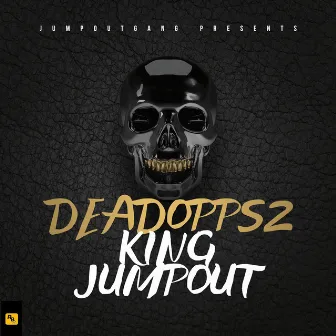 DeadOpps2 by king Jumpout