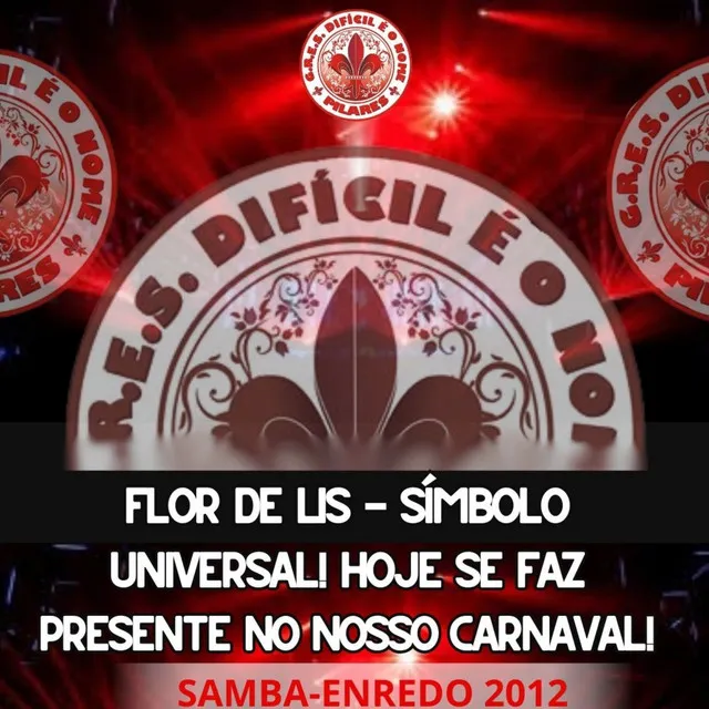 Flor de Lis - Símbolo Universal! Hoje Se Faz Presente no Nosso Carnaval!