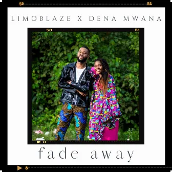 Fade Away by Dena Mwana