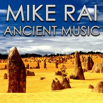 Ancient Music by Mike Rai