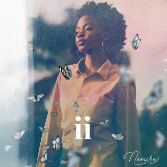 ii by NAMIRÉ