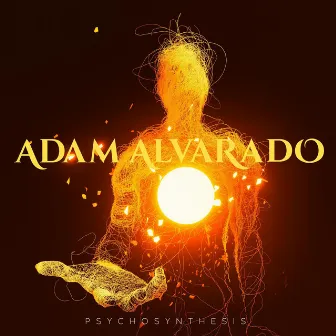 Psychosynthesis by Adam Alvarado