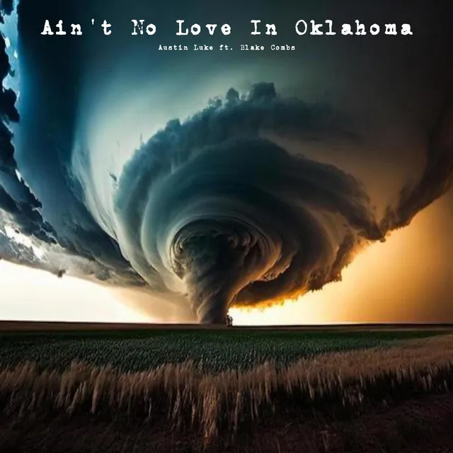 Ain’t No Love In Oklahoma