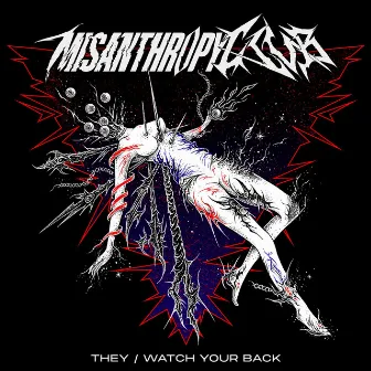 They Watch Your Back by Misanthropy Club