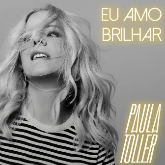 Eu Amo Brilhar by Paula Toller