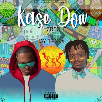 Kase Dow by Eli Creole