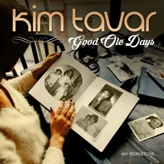 Good Ole Days by Kim Tavar