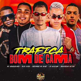 Trafica Bom de Cama by Biel Risk