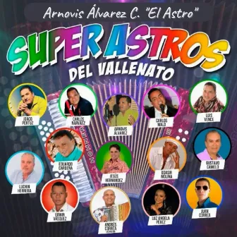 Súper Astros del Vallenato by Arnovis Alvarez C. 