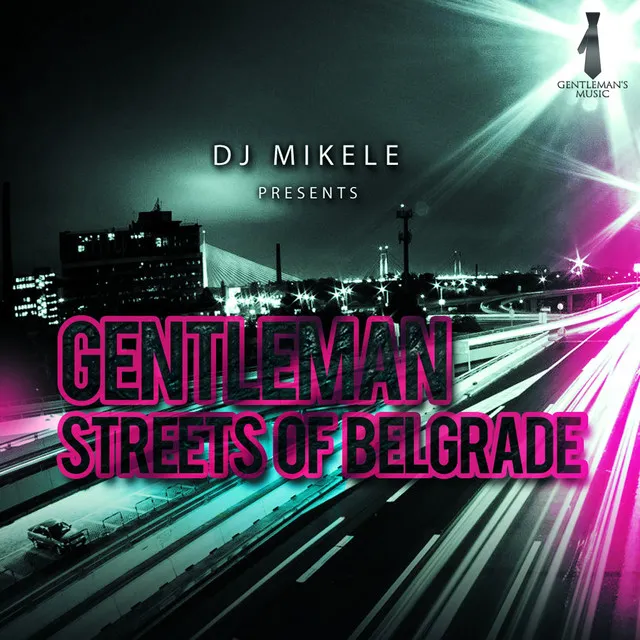 Streets of Belgrade - DJ Mikele Presents