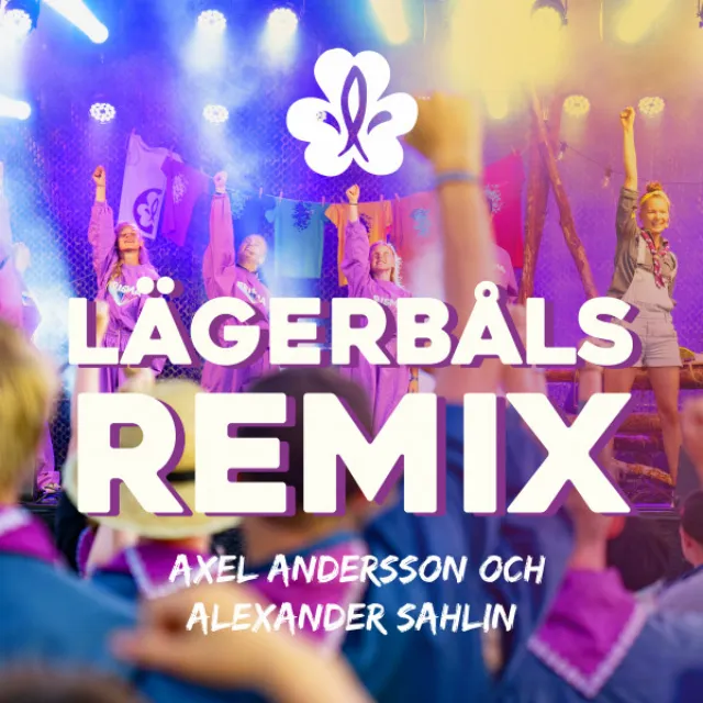 Lägerbåls (Axel Andersson och Alexander Sahlin Remix)