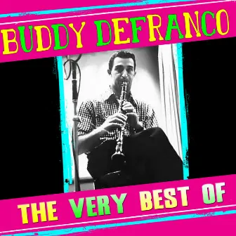 The Very Best Of by Buddy DeFranco