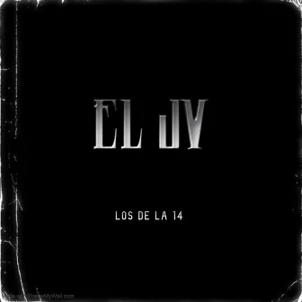 EL JV by Los De La 14