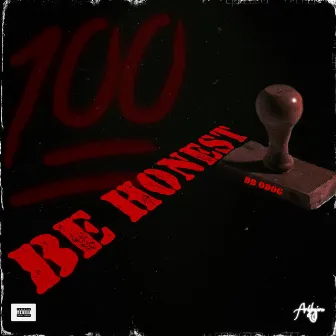 Be honest by DB Odog