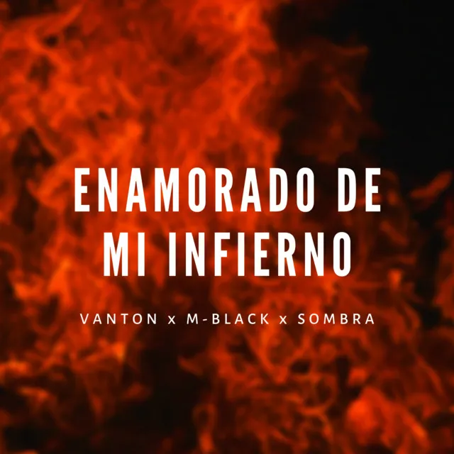 Enamorado de mi infierno