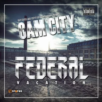 Federal Vacation by Cam City