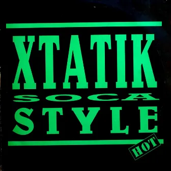 Soca Style by Xtatik