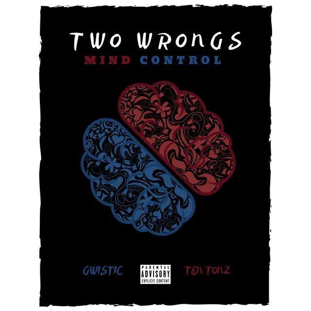 Two Wrongs (Mind Control)