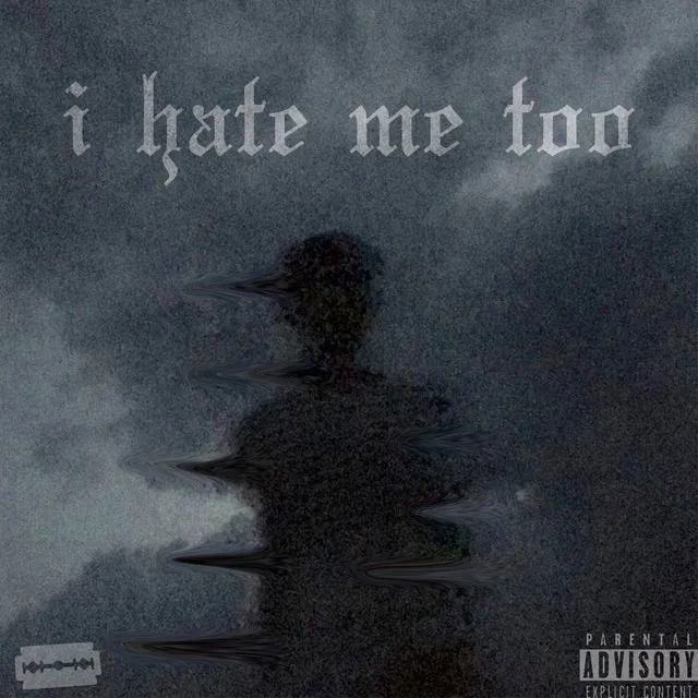 I hate me too