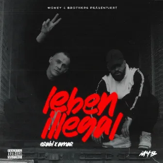 Leben Illegal by Amar