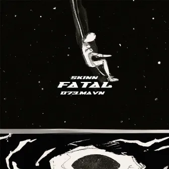 Fatal by Skinn