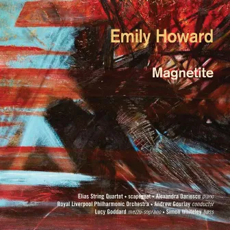 Emily Howard: Magnetite by Emily Howard